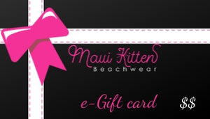 Maui Kitten Beachwear E-Gift Card